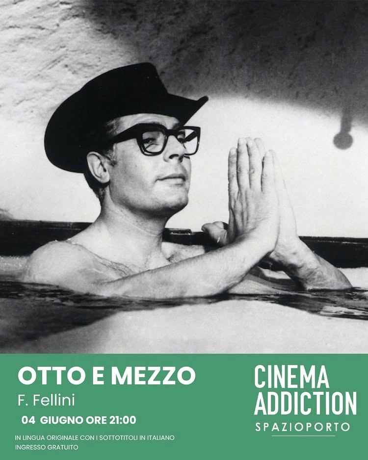 Cinema Addiction presenta “Otto e Mezzo” di Federico Fellini