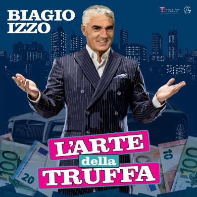 Biagio Izzo - L'arte della truffa